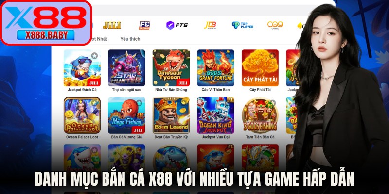 Khám phá danh mục bắn cá X88 với nhiều tựa game hấp dẫn