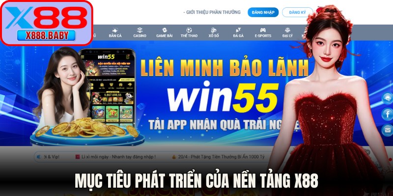 Mục tiêu phát triển của nền tảng X88