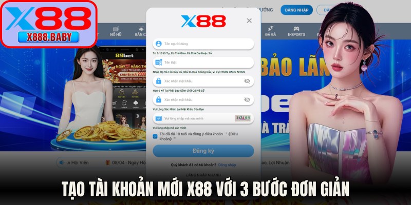 Tạo tài khoản mới X88 với 3 bước đơn giản